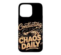 Conducting Chaos Daily Music Teacher Case for iPhone 15 Pro Max