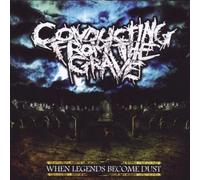 CONDUCTING FROM THE GRACE - WHEN LEGENDS BECOME DUST CD NEW