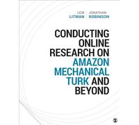 Conducting Online Research on Amazon Mechanical Turk and Beyond: 1 (SAGE Innovations in Research Methods)