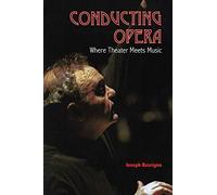 Conducting Opera: Where Theater Meets Music