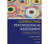 Conducting Psychological Assessment: A Guide for Practitioners