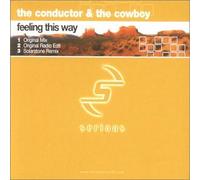 Conductor and the Cow - Feeling This Way