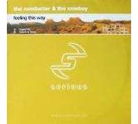 Conductor&The Cowboy - Feeling This Way - Serious Records