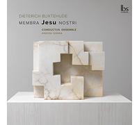 Conductus Ensemble/Sierra - Dietrich Buxtehude: Membra Jesu Nostri