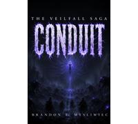 CONDUIT: The Choir: 4 (The Veilfall Saga)