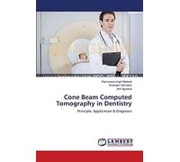 Cone Beam Computed Tomography in Dentistry: Principle, Application & Diagnosis