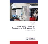 Cone Beam Computed Tomography in Endodontics: An Indepth Perspective