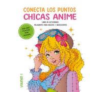 Conecta los puntos: Chicas Anime: Libro de conectar los puntos para adultos y adolescentes (Anime Punto a Punto)