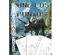 Conecta los Puntos de Dinosaurios: Mundo Jurásico: Activity book con dibujos fáciles-medios que impulsa motricidad fina y entretiene a pequeños exploradores.