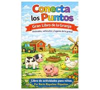 Conecta los Puntos: Gran Libro de la Granja (Conecta los Puntos para Niños)