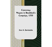 Conestoga Wagons in Braddock's Campaign, 1755