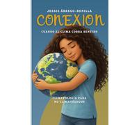Conexión: Cuando el Clima Cobra Sentido