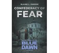 Confederacy of Fear: 3 (Blue Dawn)