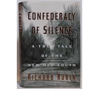 Confederacy of Silence: A True Tale of the New Old South