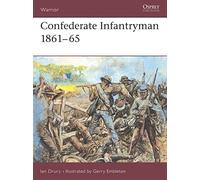 Confederate Infantryman 1861-65: No. 6 (Warrior)
