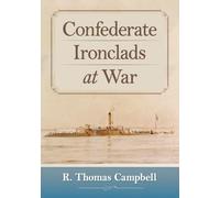 Confederate Ironclads at War