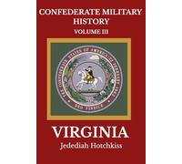 Confederate Military History Volume 3: Virginia
