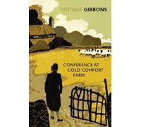 Conference at Cold Comfort Farm by Gibbons, Stella (2011) Paperback