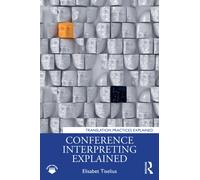 Conference Interpreting Explained
