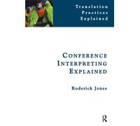 Conference Interpreting Explained