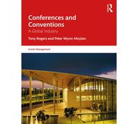 Conferences and Conventions : A Global Industry