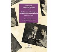 Conférences en Amérique, notes de cours et autres textes: Inédits II (1947-1949)