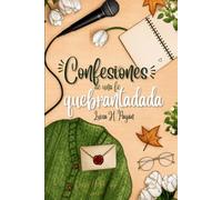 Confesiones de una chica pentecostal: Confesiones de una fe quebrantada