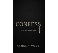 Confess: A Pitch Black Romance Novella
