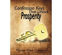 Confession Keys that Unlock Prosperity