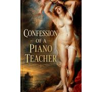 Confession of a Piano Teacher
