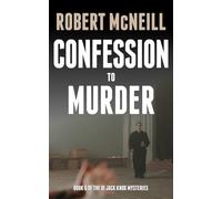 Confession to Murder: first class Scottish crime fiction (The DI Jack Knox mysteries)