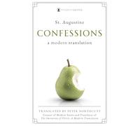 Confessions: A Modern Translation (Clear and Readable · Includes Reading Guide Access) Modern Saints Series | Fresh, Faithful Christian Classics