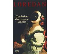 Confessions d'un masque vénitien: Les mystères de Venise (Litterature Francaise)