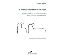 Confessions from the Couch: Psychoanalytical notions illustrated with extracts from sessions