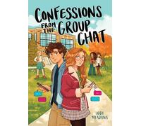 Confessions From the Group Chat
