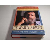 Confessions of a Barbarian: Selections from the Journals of Edward Abbey, 1951-1989