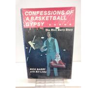 Confessions of a Basketball Gypsy: The Rick Barry Story