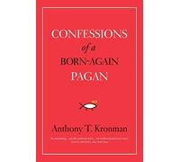 Confessions of a Born-Again Pagan