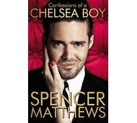 Confessions of a Chelsea Boy: My Story