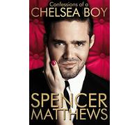 Confessions of a Chelsea Boy: The Autobiography
