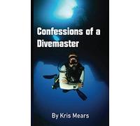 Confessions of a Divemaster