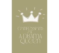 Confessions of a Drama Queen : Funny Notebook: Hilarious Sarcastic Notebook - Perfect for Work & Office!