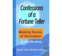 Confessions of a Fortune Teller: Divinity with no fluff
