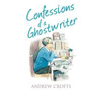 CONFESSIONS OF A GHOSTWRITER (The Confessions Series)