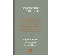 Confessions of a Heretic