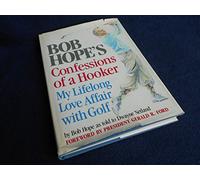 Confessions of a Hooker: My Lifelong Love Affair With Golf