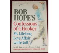 Confessions of a Hooker: My Lifelong Love Affair With Golf