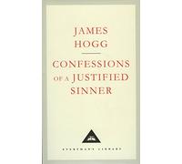 Confessions Of A Justified Sinner (Everyman's Library CLASSICS)