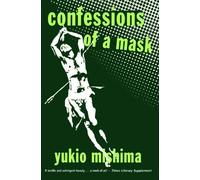 Confessions of a Mask by Mishima, Yukio (January 4, 2007) Paperback