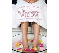 Confessions of a Mediocre Widow: Or, How I Lost My Husband and My Sanity